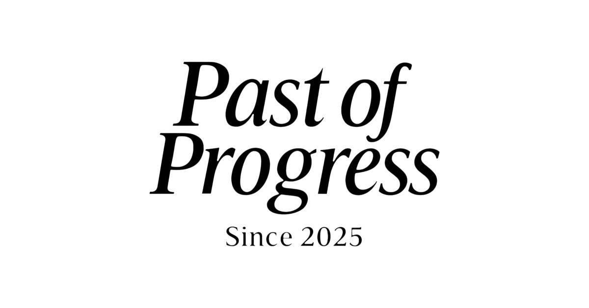 PAST OF PROGRESS
